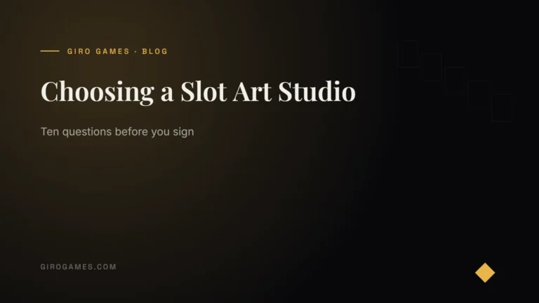Choosing a Slot Art Studio — Giro Games — original slot games studio