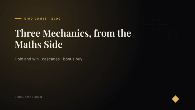 Giro Games cover: Three Mechanics, from the Maths Side — Hold and win · cascades · bonus buy