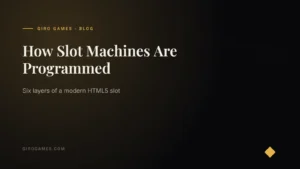 How Slot Machines Are Programmed — Giro Games — original slot games studio