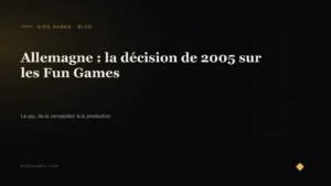 Couverture de l'article : Allemagne : la décision de 2005 sur les Fun Games
