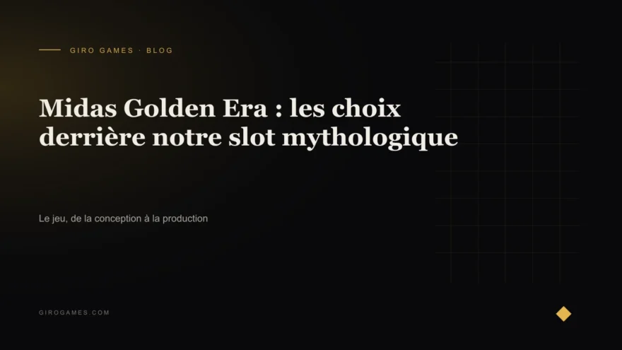 Couverture de l'article : Midas Golden Era : les choix derrière notre slot mythologique