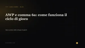 Copertina dell'articolo: AWP e comma 6a: come funziona il ciclo di gioco