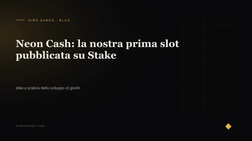 Copertina dell'articolo: Neon Cash: la nostra prima slot pubblicata su Stake