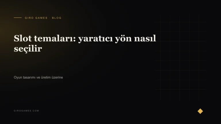Makale kapağı: Slot temaları: yaratıcı yön nasıl seçilir