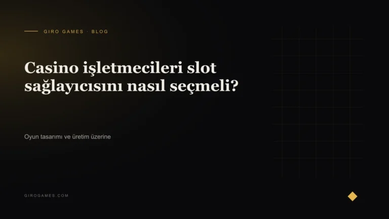 Makale kapağı: Casino işletmecileri slot sağlayıcısını nasıl seçmeli?